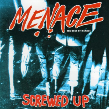 Menace - Screwed Up