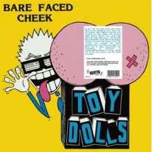 Toy Dolls - Bare Faced Cheek