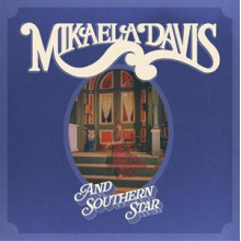 Davis, Mikaela - And Southern Star!