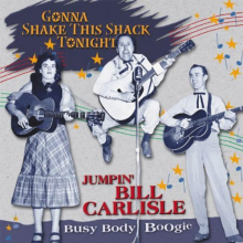 Jumpin' Bill Carlisle - Gonna Shake This Shack