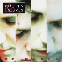 Poets & Slaves - My March