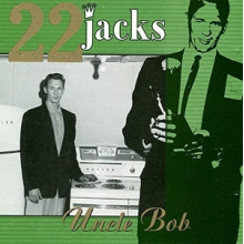 22 Jacks - Uncle Bob