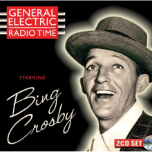 Crosby, Bing - General Electric Radio Time