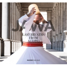 Jawa - Last Breaths From Aleppo