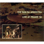 Sun Ra Arkestra - Live At Praxis 1984
