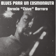 Borraro, Horacio "Chivo" - Blues Para Un Cosmonauta