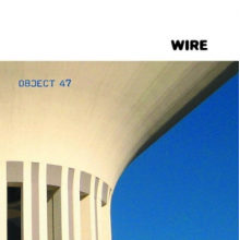 Wire - Object 47