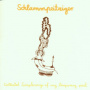 Schlammpeitziger - Collected Simple Songs...