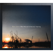 Carr, Kate - I Had Myself a Nuclear Spring