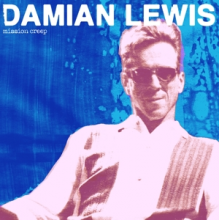 Lewis, Damian - Mission Creep