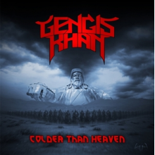 Gengis Khan - Colder Than Heaven