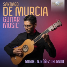 Miguel Alejandro Nunez Delgado - De Murcia: Guitar Music
