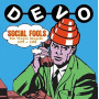 Devo - Social Fools: the Virgin Singles 1978 - 1982