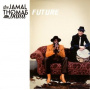 Thomas, Jamal -Band- - Future