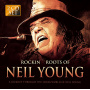 Young, Neil - Rockin Roots of Neil Young