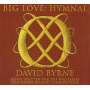 Byrne, David - Big Love: Hymnal