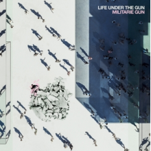 Militarie Gun - Life Under the Gun