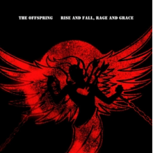 Offspring - Rise and Fall, Rage and Grace