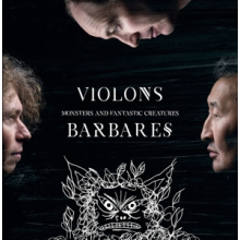 Violons Barbares - Monsters and Fantastic Creatures