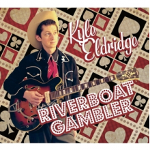 Eldridge, Kyle - Riverboat Gambler