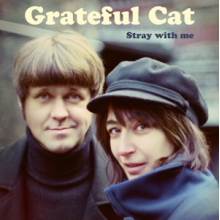 Grateful Cat - Stray With Me