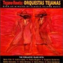 V/A - Tejano Roots: Orquestas Tejanas