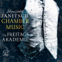 Freitagsakademie, Die - Janitsch: Chamber Music