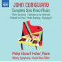 Fisher, Philip Edward - John Corigliano: Complete Solo Piano Music