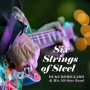Robillard, Duke - Six Strings of Steel