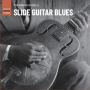 V/A - Slide Guitar Blues. the Rough Guide