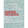 Nelsons, Andris / Lucerne Festival Orchestra / Gewandhausorchester - Andris Nelsons