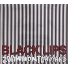 Black Lips - 200 Million Thousand