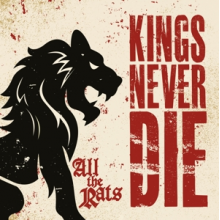 Kings Never Die - All the Rats