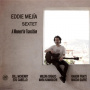 Mejia, Eddie -Sextet- - A Moment In Transition