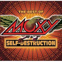 Moxy - Self-Destruction/Best of