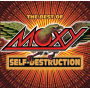 Moxy - Self-Destruction/Best of