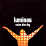 Luminos - Seize the Day