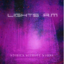 Lights. A.M - Stories Without Words 1