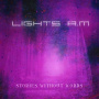 Lights. A.M - Stories Without Words 1