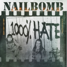 Nailbomb - 1000% Hate