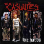 Casualties - Die Hards