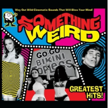Something Weird - Greatest Hits