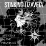 Stinking Lizaveta - Anthems and Phantoms