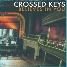 Crossed Keys - Believes In You