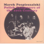 Pospieszalski, Marek - Polish Composers of the 20th Century