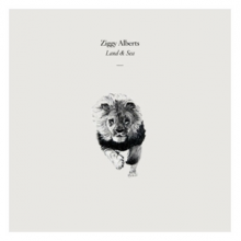 Alberts, Ziggy - Land & Sea X Four Feet In the Forest