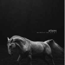 Atlases - Between the Day & I