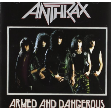 Anthrax - Armed and Dangerous