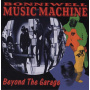 Bonniwell Music Machine - Beyond the Garage