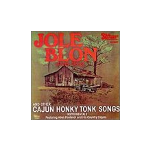 Fontenot Cajun Band, Allen - Jole Blon & Other Honky Tonk Songs